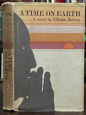 A TIME ON EARTH - Moberg, 1st 1965 - SWEDISH LITERATURE, FICTION, REMINISCENCES - Image 1 of 4