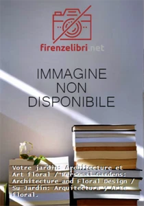 Daidone, José. - Votre jardin: Architecture et Art floral / Personal Gardens: Ar - Imagen 1 de 1