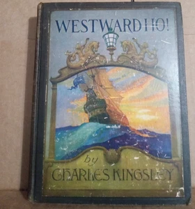 Vintage --Westward Ho! by Charles Kingsley - 1920 Hardcover - Picture 1 of 8
