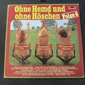 Ohne Hemd und ohne Höschen Folge 6 LP Polydor 2371 300 Vinyl Germany - Bild 1 von 3