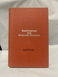 SPECTROSCOPY AND MOLECULAR STRUCTURE by Gerald W. King 1964 Hardback - Picture 1 of 4