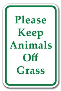 Please Keep Animals Off Grass Sign 12" x 18" Heavy Gauge Aluminum Signs - Picture 1 of 4