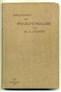 Gustav STORRING Vorlesungen Über Psychopathologie 1900 First Edition German - Picture 1 of 1