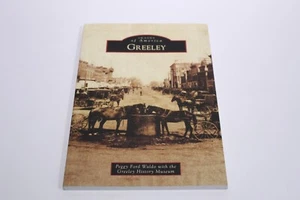 NEW Arcadia Publishing Greeley, CO Images of America Trade Paperback - Imagen 1 de 17