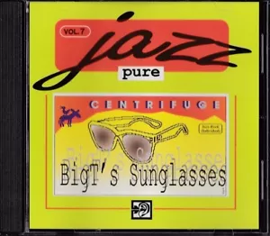 CENTRIFUGE / BIGT' S SUNGLASSES (JAZZ PURE VOL. 7) * NEW CD 1990 * NEU * - Bild 1 von 2