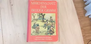Altes Kinderbuch "Märchenschatz der Brüder Grimm". ca. 1950 Jahr - Bild 1 von 16