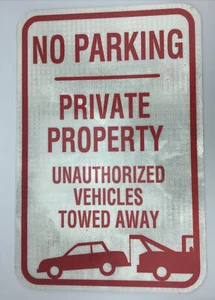 12" X 18" NO PARKING PRIVATE PROPERTY SIGN REFLECTIVE FREE SHIPPING - Picture 1 of 1
