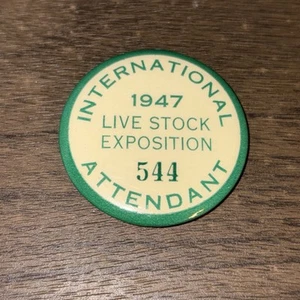 Vintage 1947 Live Stock Exposition Attendant Button Pin RARE - Bild 1 von 3