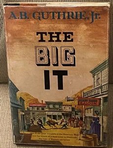 A B Guthrie Jr / THE BIG IT AND OTHER STORIES 1st Edition 1960 - Picture 1 of 1