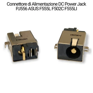 Connettore di Alimentazione DC Power Jack PJ556 ASUS F555L F502C F555LI - Foto 1 di 3