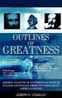 Outlines Of Greatness.By Colello  New 9781931456630 Fast Free Shipping<|