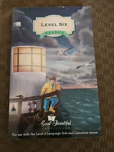 ☆ Level Six Reader, The Good and the Beautiful ☆ - Picture 1 of 4