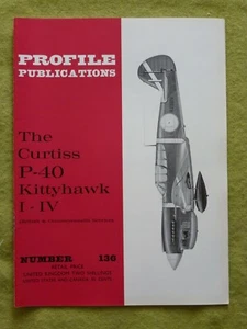 PROFILE PUBLICATIONS AIRCRAFT / #136 / THE CURTISS P-40 KITTYHAWK I-IV - Picture 1 of 1