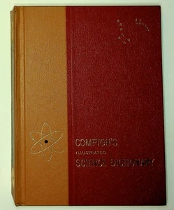 Compton’s Illustrated Science Dictionary Charles Ford John Richardson 1967 - Picture 1 of 7