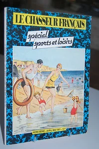 LE CHASSEUR FRANCAIS spécial sports et loisirs HORS SERIE - Bild 1 von 1