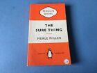 Penguin Books -The Sure Thing - Merle Miller - 1953 Paperback