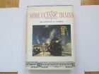 Some Classic Trains  By Arthur D. Dubin 1966 (2Nd Edition) Hardcover