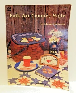 Folk Art Country Style by Sherry Robinson Craft Pattern Booklet 1986 Painting - Picture 1 of 3