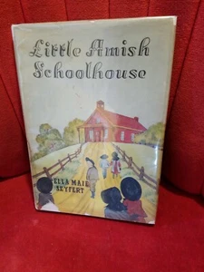 Little Amish Schoolhouse by Ella Maie Seyfert HC/ DJ 1939 first printing - Picture 1 of 12