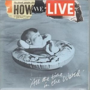 How We Live All the Time In the World 7" vinyl UK Portrait 1987 Child pic sleeve - Image 1 of 1