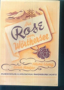 Hans Long ~ Die Rose From Wörthersee - Picture 1 of 1