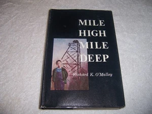 Mile High Mile Deep by Richard K. O'Malley (1971, Hardcover) - Picture 1 of 4