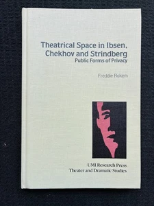 THEATRICAL SPACE IN IBSEN CHEKHOV & STRINDBERG Rokem UMI Cloth 1986 1st Illus - Foto 1 di 5