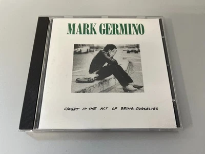 Mark Germino – Caught In The Act Of Being Ourselves - CD © 1987 - Bild 1 von 3