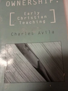 Ownership: Early Christian Teaching: - Paperback By Avila, Charles - GOOD - Picture 1 of 1