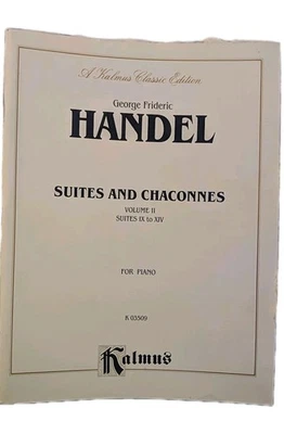 Handel Suites And Chaconnes Vol II Suites IX-XIV For Piano Kalmus K 03509 - Image 1 of 4