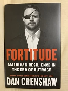 **SIGNED** Fortitude: American Resilience in the Era of Outrage by Dan Crenshaw - Picture 1 of 13