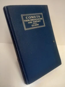Comets their Origin, Nature and History Henry Elson 1st Edition Hailey's Comet - Imagen 1 de 9