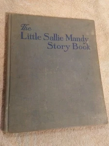 The Little Sallie Mandy Story Book By Helen R Van Derveer Bess Willis HC 1930  - Foto 1 di 12