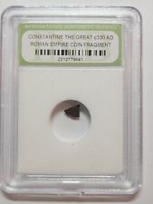 Constantine the Great Era Roman Empire 330 AD Fragment Coin INB Certified