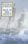 Blue At The Mizzen, Obrian, Patrick, Used; Very Good Book