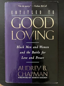 Entitled to Good Loving: Black Men and Women and the Battle for Love and Power - Picture 1 of 1