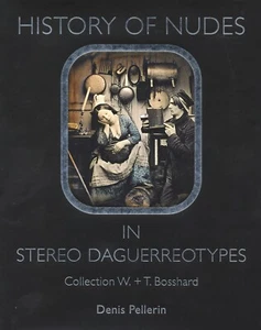 Le Nu Stereoskopische: Die Modelle Und Ihre Histoire Kollektion Von - Bild 1 von 7
