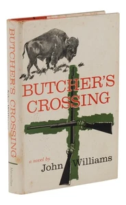 Butcher's Crossing ~ by JOHN WILLIAMS ~ First Edition ~ 1st Printing 1960 - Picture 1 of 9