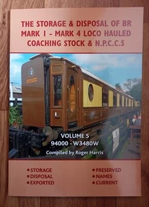 Storage & Disposal of BR Mark 1-4 Loco Hauled Coaching Stock & NPCCS Volume 5 - Bild 1 von 1