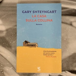 LA CASA SULLA COLLINA - GARY SHTEYNGART 2022 GUANDA - Picture 1 of 2