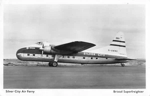 POSTKARTE - SILVER CITY AIR FERRY - BRISTOL SUPERFRACHTER - ECHTFOTO - FLUGZEUG - Bild 1 von 2