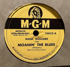 HANK WILLIAMS - Moanin' the Blues / Nobody Lonesome for Me   MGM 10832 - 78rpm - Bild 1 von 4
