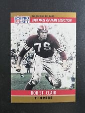 FREE SHIPPING 1990 Pro Set 29 HALL OF FAME Selection Bob St Clair  49ers 
