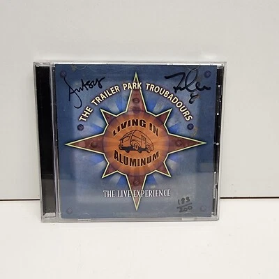 Trailer Park Troubadours Living In Aluminum The Live Experience Signed By Both - Image 1 of 3