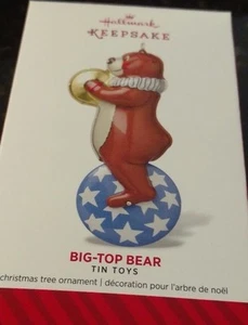 2014 Hallmark Keepsake Big Top Bear 1st in Tin Toys Series Ornament NIB NEW - Picture 1 of 1