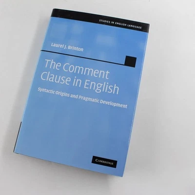 The Comment Clause in English: Syntactic Origins And Pragmatic Development book - Image 1 of 4