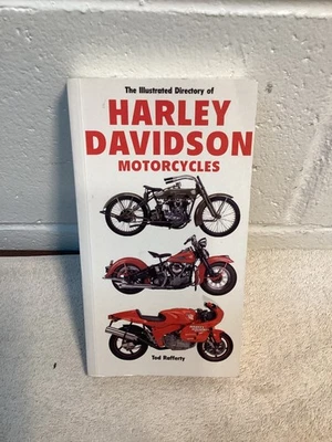 THE ILLUSTRATED DIRECTORY OF HARLEY DAVIDSON MOTORCYCLES, Tod Rafferty, 2001 - Image 1 of 2