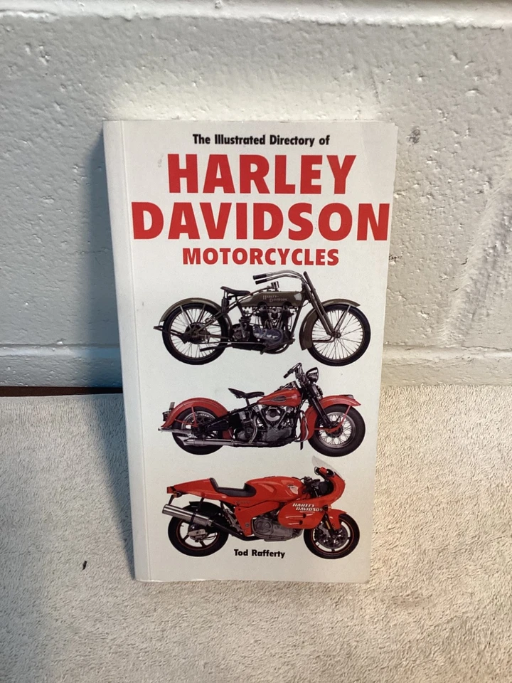 THE ILLUSTRATED DIRECTORY OF HARLEY DAVIDSON MOTORCYCLES, Tod Rafferty, 2001 - Image 1 of 2