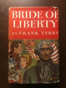 BRIDE OF LIBERTY by FRANK YERBY - WILLIAM HEINEMANN - Hardback D/W - 1955 - Picture 1 of 1