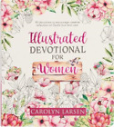 Carolyn Larsen Illustrated Devotional For Women (Poche)